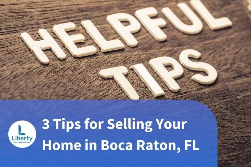 3 Tips for Selling Your Home in Boca Raton, FL blog post