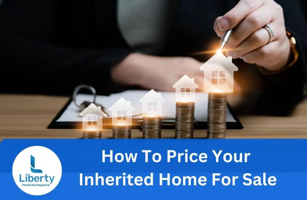 How To Price Your Inherited Home For Sale