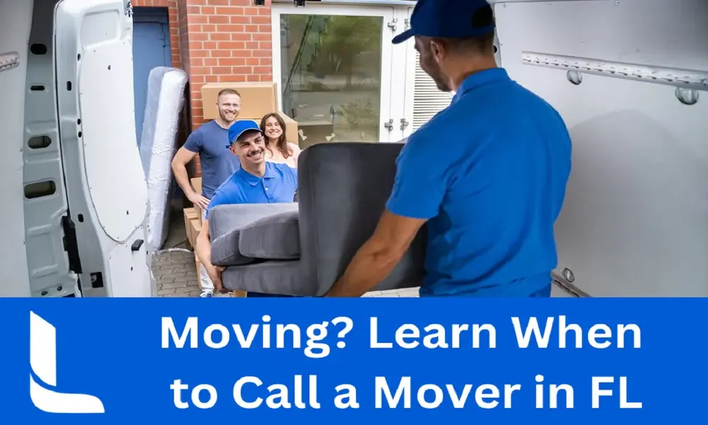 Family Moving Learn When to Call a Mover in FL