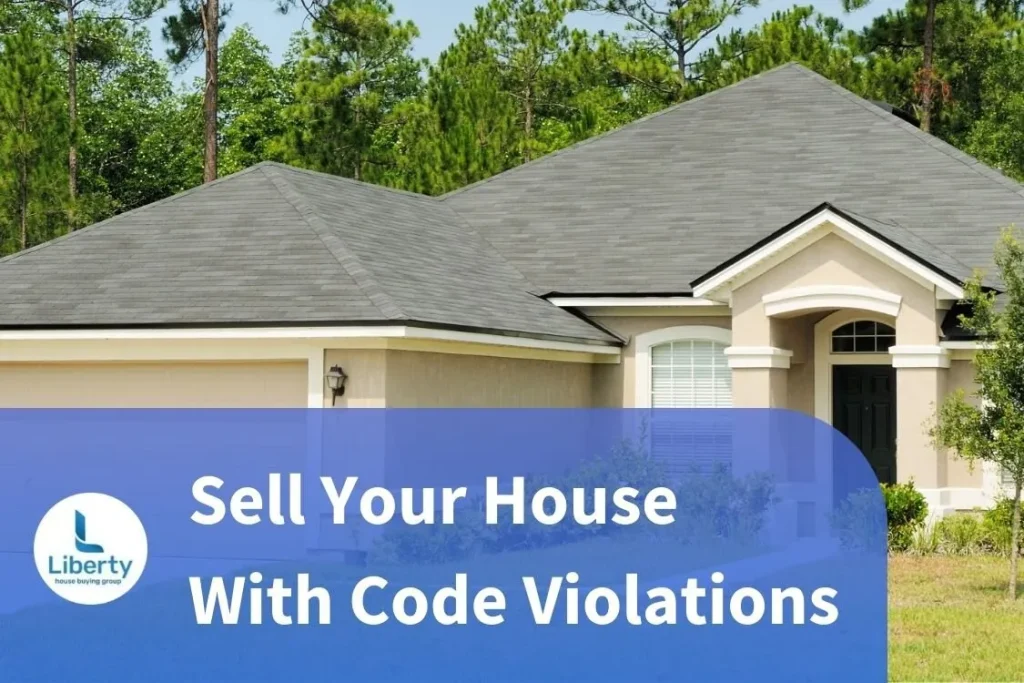 Sell your House with Code Violations in Florida