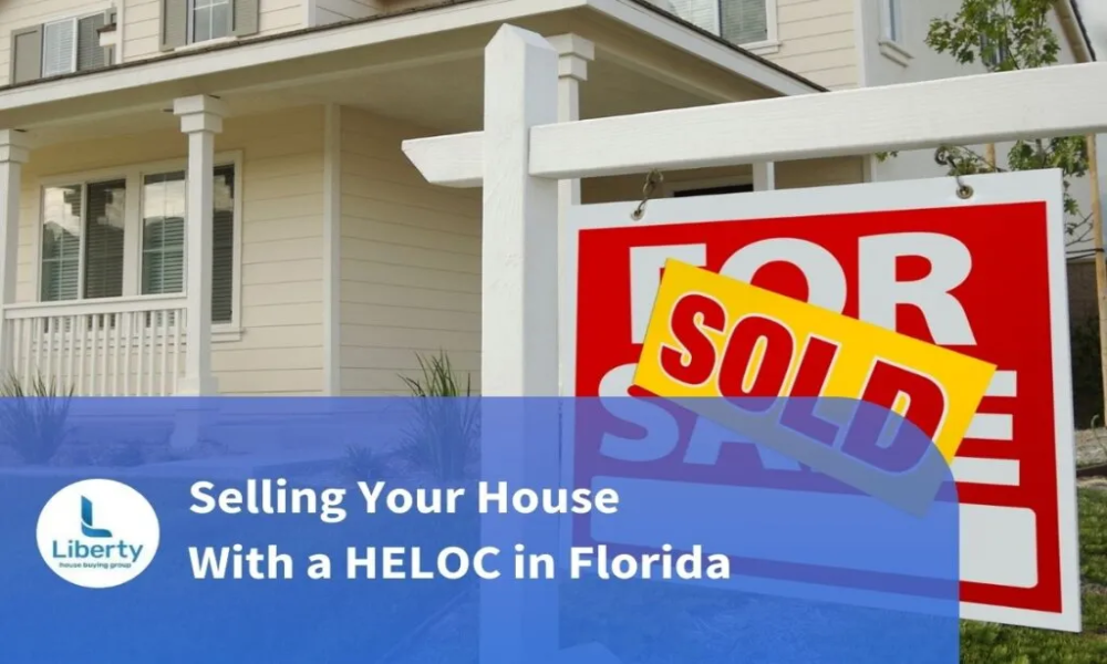 Selling Your House With a HELOC in Florida