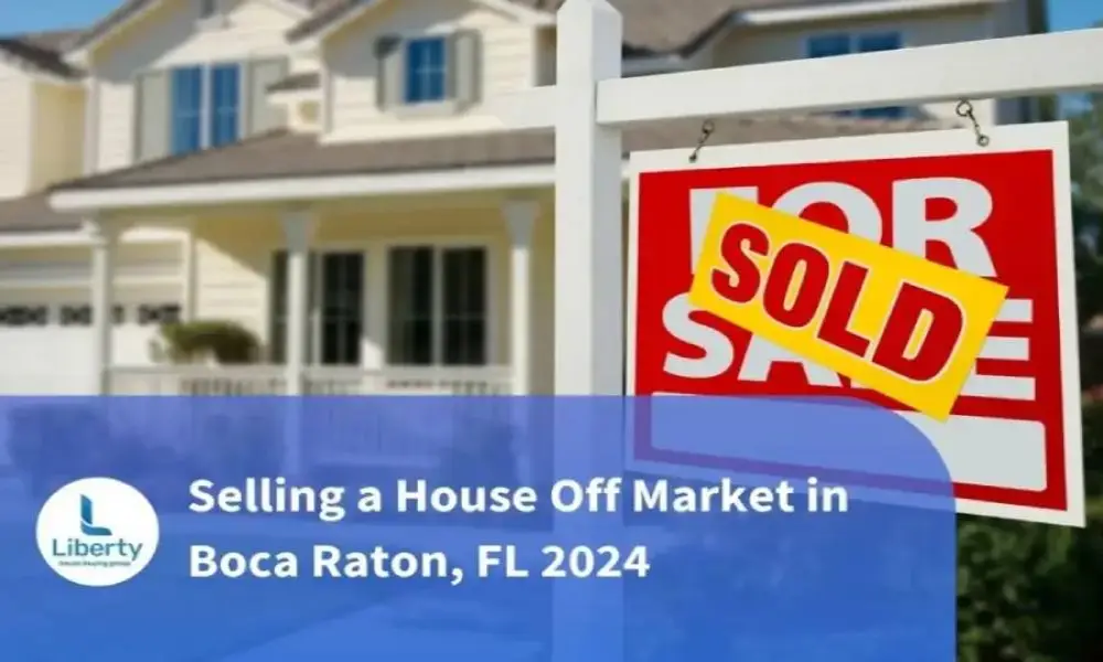 Selling a House Off Market in Boca Raton, FL 2024