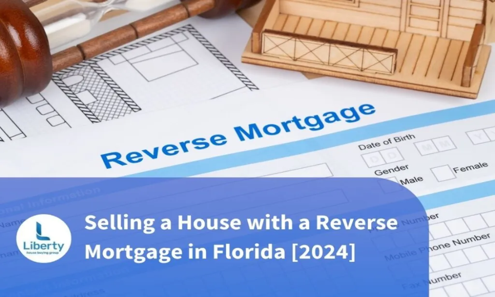 Selling a House with a Reverse Mortgage in Florida [2024]