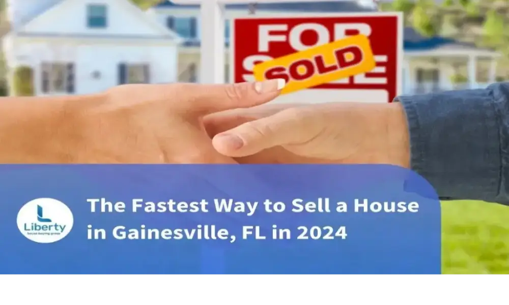The Fastest Way to Sell a House in Gainesville, FL in 2024